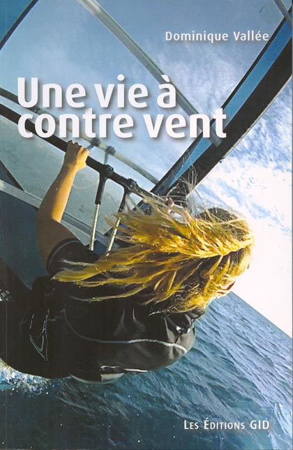 Une vie à contre vent